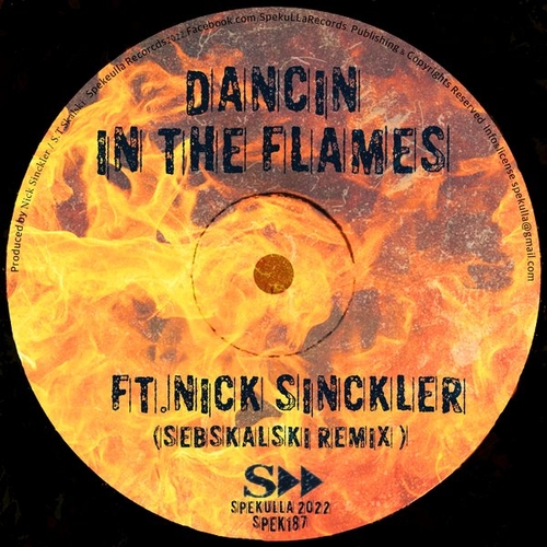 Seb Skalski, Nick Sinckler - Dancin In The Flames [SPEK187]